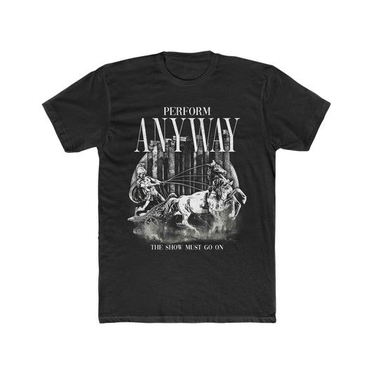 Perform Anyway Front Graphic T-Shirt